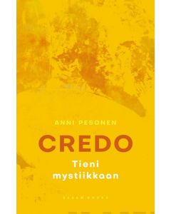 Credo - Tieni mystiikkaan