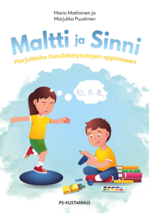 Maltti ja Sinni - Harjoitteita itsesäätelytaitojen oppimiseen