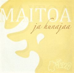 CD Maitoa ja hunajaa