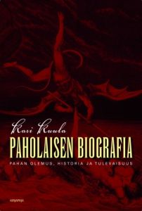 Paholaisen biografia - Pahan olemus, historia ja tulevaisuus