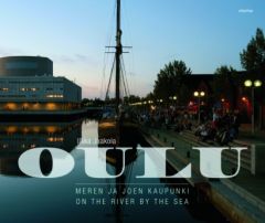 Oulu - Meren ja joen kaupunki  2.painos