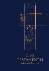 Uusi testamentti lyhyesti selitettynä