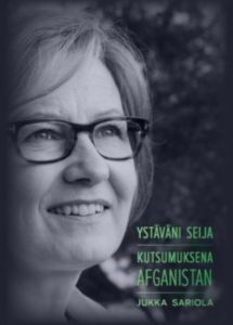 Ystäväni Seija - Kutsumuksena Afganistan