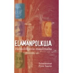 Elämänpolkuja henkilökuvia maailmalta