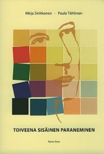 Toiveena sisäinen paraneminen