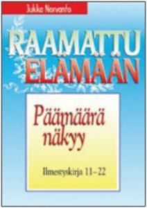 Päämäärä näkyy - Ilmestyskirja 11-22