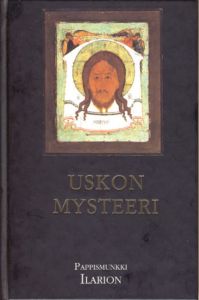 Uskon mysteeri - Johdatus ortodoksiseen dogmaattiseen teologiaan