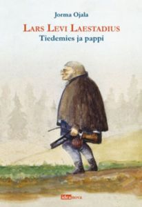 Lars Levi Laestadius - Tiedemies ja pappi