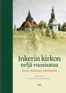 Inkerin kirkon neljä vuosisataa