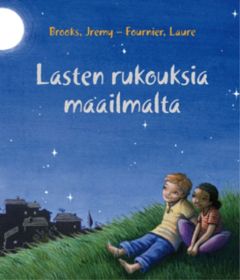 Lasten rukouksia maailmalta