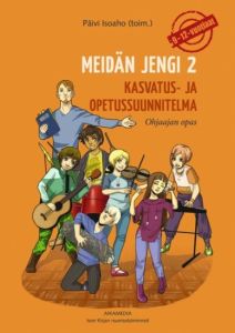 Meidän jengi 2 Kasvatus ja opetussuunnitelma