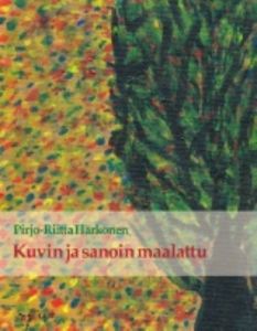 Kuvin ja sanoin maalattu