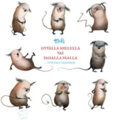Molli - Hyvällä mielellä vai pahalla päällä