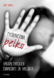 Työkaverina pelko - Väkivaltariskien ennakointa ja hallinta