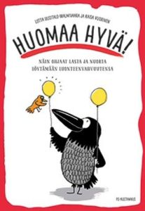 Huomaa hyvä! Näin ohjaat lasta ja nuorta löytämään luonteenvahvuutensa