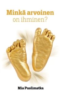 Minkä arvoinen on ihminen?