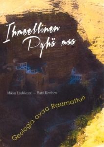Ihmeellinen Pyhä maa - Geologia avaa Raamattua
