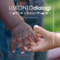 Uskontodialogi - kasvatusta kulttuurien