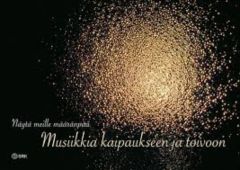 Näytä meille määränpää - Musiikkia kaipaukseen ja toivoon - nuottikirja