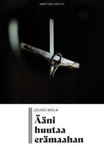 Ääni huutaa erämaahan