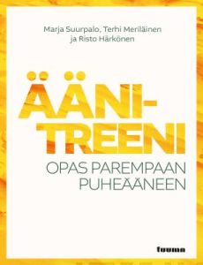 Äänitreeni - Opas parempaan puheääneen