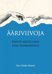 Ääriviivoja - Esseitä kristillisen opin ydinkohdista