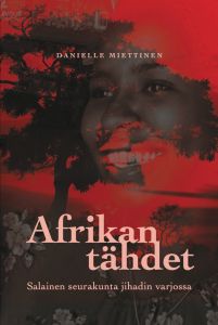 Afrikan tähdet - Salainen seurakunta jihadin varjossa