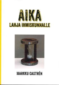 Aika - Lahja ihmiskunnalle