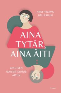 Aina tytär, aina äiti