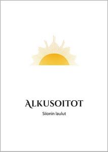 Alkusoitot - Siionin laulut