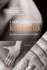 Ammatillinen kosketus - Kuinka tunnetyötä tehdään