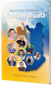 Apu tulee ylhäältä - Kirja etsijöistä, jotka löysivät...