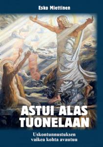 Astui alas tuonelaan - Uskontunnustuksen vaikea kohta avautuu 