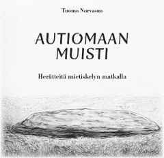 Autiomaan muisti - Herätteitä mietiskelyn matkalla