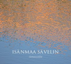 CD Isänmaa sävelin - Soitinmusiikkia