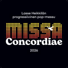 CD Missa Concordiae 2026 - Lasse Heikkilän progressiivinen pop-messu