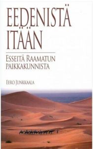 Eedenistä itään - Esseitä Raamatun paikkakunnista