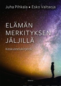 Elämän merkityksen jäljillä - Keskustelukirjeitä