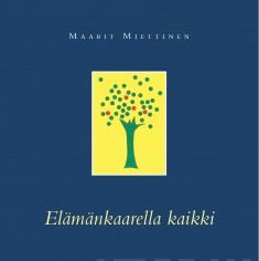 Elämänkaarella kaikki