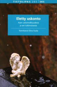 Eletty uskonto - Arjen uskonnollisuudesta ja sen tutkimuksesta
