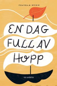 En dag full av hopp - 100 andakter