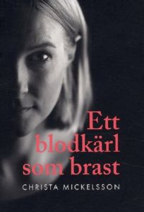 Ett blodkärl som brast