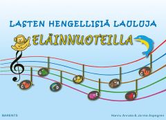 Lasten hengellisiä lauluja eläinnuoteilla