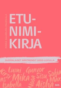 Etunimikirja - Suomalaiset nimitrendit 200-luvulla