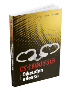 Ex-Criminals - Oikeuden edessä