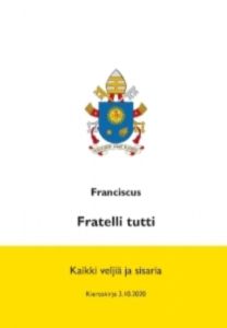 Fratelli tutti - Kaikki veljiä ja sisaria