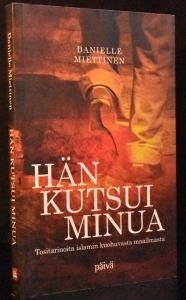 Hän kutsui minua - Tositarinoita islamin kuohuvasta maailmasta