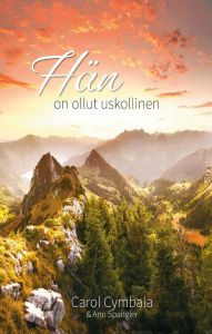 Hän on ollut uskollinen