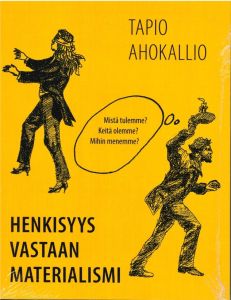 Henkisyys vastaan materialismi