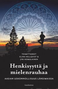 Henkisyyttä ja mielenrauhaa - Aasian uskonnollisuus länsimaissa